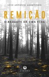 Remição: o resgate de uma vida