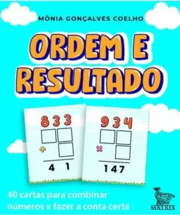 Ordem e Resultado: 40 Cartas para Combinar Números e Fazer a Conta Certa