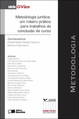 Metodologia jurídica: um roteiro prático para trabalhos de conclusão de curso