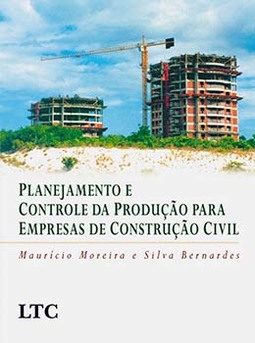 Planejamento e controle da produção para empresas de construção civil