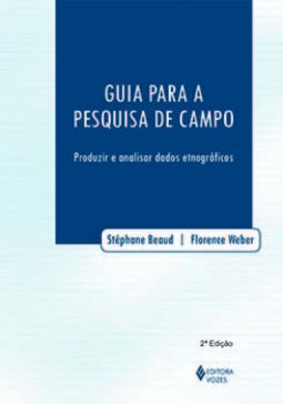Guia para a pesquisa de campo: produzir e analisar dados etnográficos