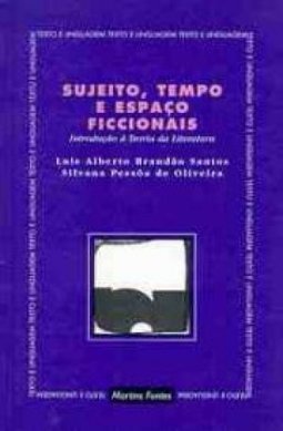 Sujeito, Tempo e Espaço Ficcionais