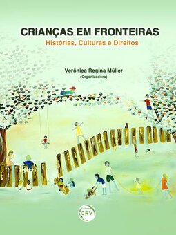 Crianças em fronteiras: histórias, culturas e direitos