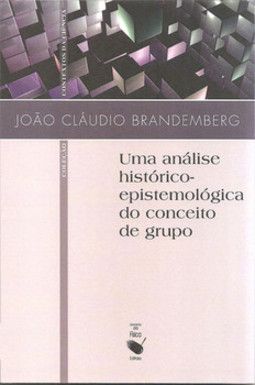 Uma análise histórico-epistemológica do conceito de grupo