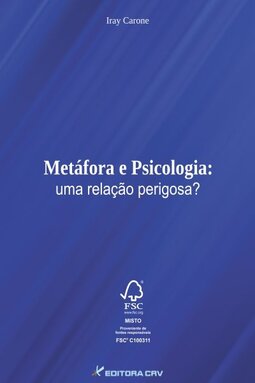 Metáfora e psicologia: uma relação perigosa?