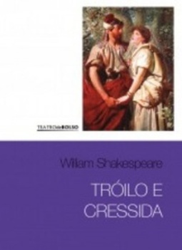 Tróilo e Cressida (Teatro de Bolso #15)