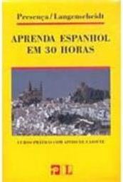 Aprenda Espanhol em 30 Horas - IMPORTADO