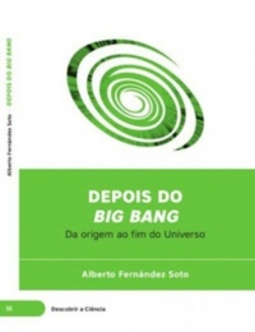 Depois do Big Bang (Descobrir a ciência #1)