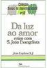Da Luz ao Amor: Retiro com S.João Evangelista - vol. 13