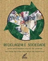 Reciclagem E Sociedade