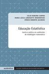 Educação estatística: Teoria e prática em ambientes de modelagem matemática