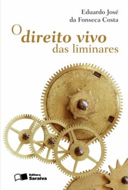 O direito vivo das liminares