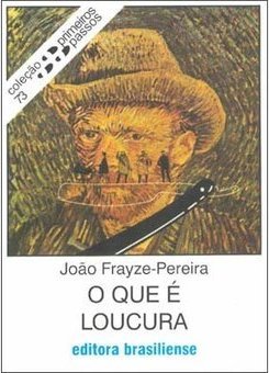 O Que é Loucura
