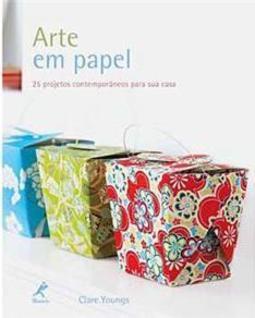 Arte em papel: 25 projetos contemporâneos para sua casa