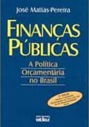 Finanças Públicas: a Política Orçamentária no Brasil
