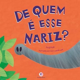 De quem é esse nariz?