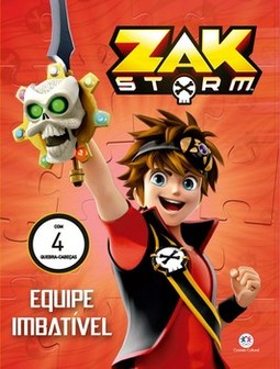 Zak Storm: equipe imbatível