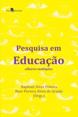 Pesquisa em educação: olhares múltiplos