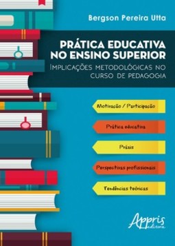 Prática educativa no ensino superior: implicações metodológicas no curso de pedagogia