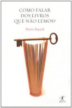 Como Falar dos Livros que Não Lemos