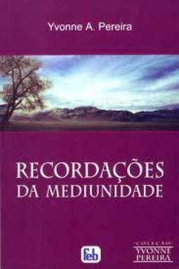 Recordações da Mediunidade: Especial