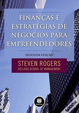 FINANCAS E ESTRATEGIAS DE NEGOCIOS PARA EMPREENDEDORES