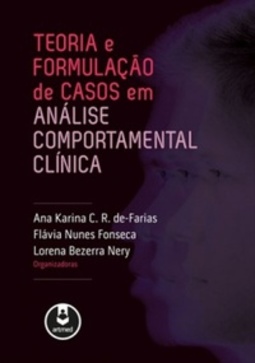 Teoria e Formulação de Casos em Análise Comportamental Clínica