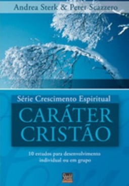 Caráter Cristão (Série Crescimento Espiritual #2)