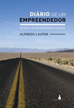 Diário de um empreendedor: em busca do (re)conhecimento inovador