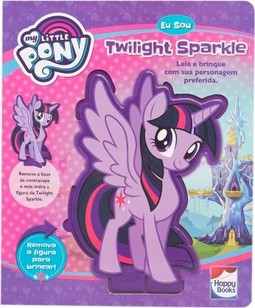My little pony - Eu sou... Twilight sparkle