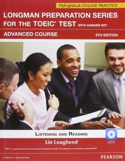 Longman preparation series for the TOEIC test with answer key: advanced course