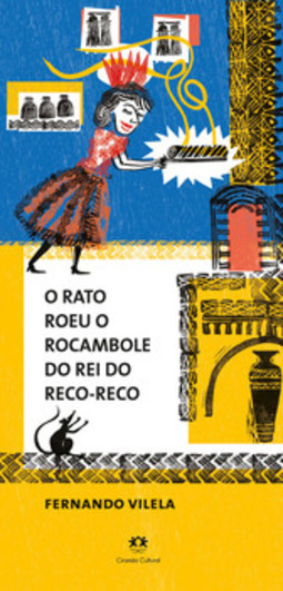 O rato roeu o rocambole do rei do reco-reco