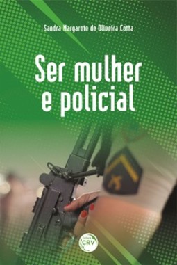 Ser mulher e policial