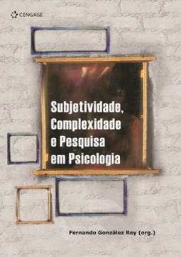 Subjetividade, complexidade e pesquisa em psicologia