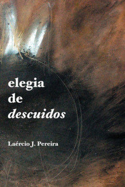 Elegia de descuidos