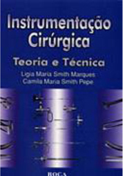 Instrumentação Cirúrgica: Teoria e Técnica