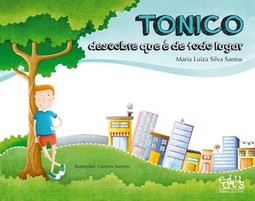 Tonico descobre que é de todo lugar