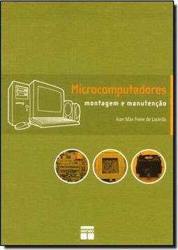 Microcomputadores (Dn) - Montagens E Manutencao