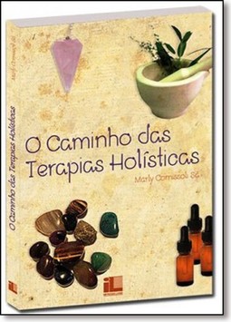 Caminho das Terapias Holísticas, O