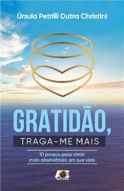 Gratidão, traga-me mais