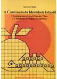 A Construção da Identidade Infantil