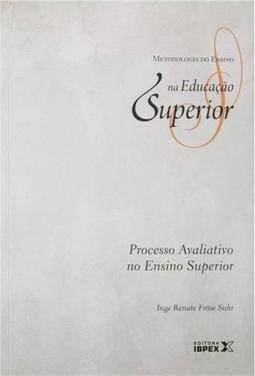 Processo Avaliativo no Ensino Superior