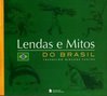 Lendas e Mitos do Brasil