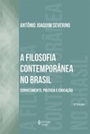 A filosofia contemporânea no Brasil: conhecimento, política e educação