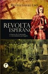 Revolta e esperança: a Guerra do Contestado e o messianismo português