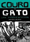Couro de gato: uma história do samba