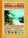 Jornal do Brasil: Eles Chegaram!