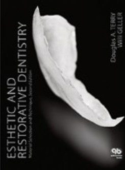 ESTHETIC AND RESTORATIVE DENTISTRY: MATERIAL SELECTION AND TECHNIQUE