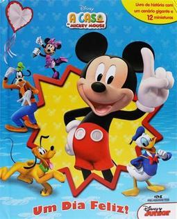 A CASA DO MICKEY MOUSE: UM DIA FELIZ!