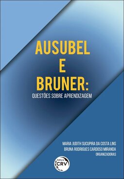 Ausubel e Bruner: questões sobre aprendizagem